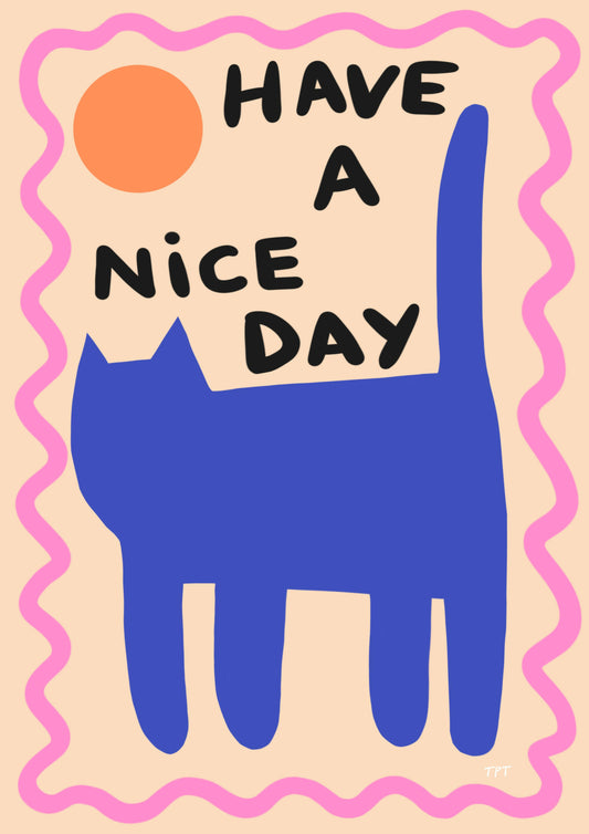 Nice Day Print