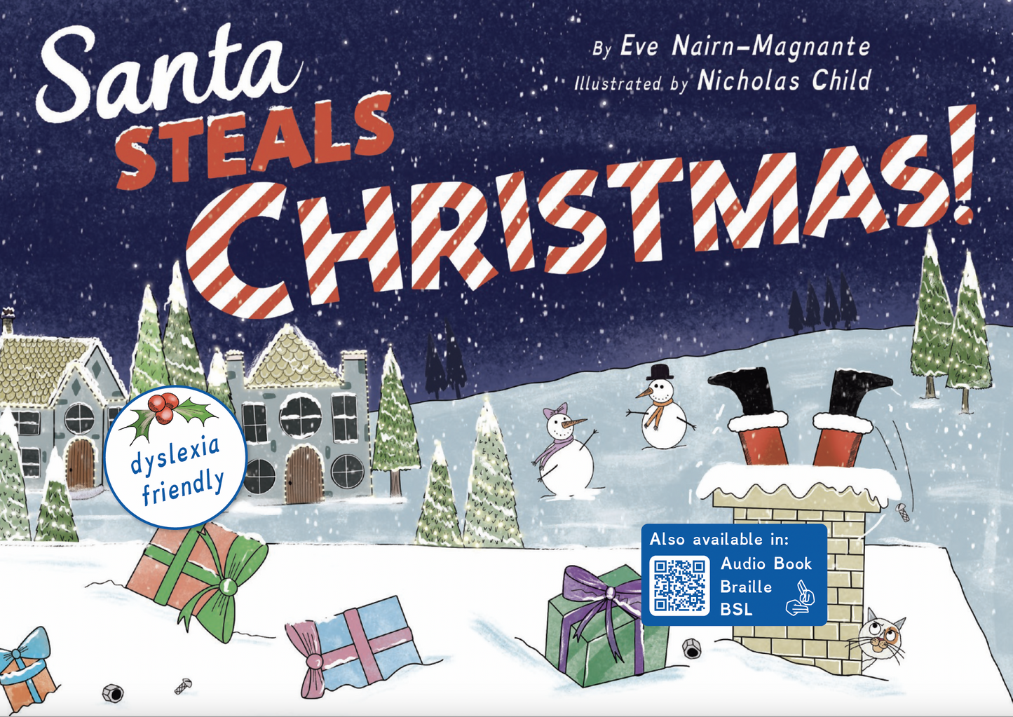 Title page of Santa Steals Christmas! Santa jumps down a chimney with only his legs visible. Colourful presents have fallen on the snow on the roof top of the house. In the background the title of the book is written in the dark blue clear starry night, with snow covered trees, houses and snowmen all round.