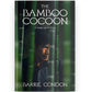 The Bamboo Cocoon