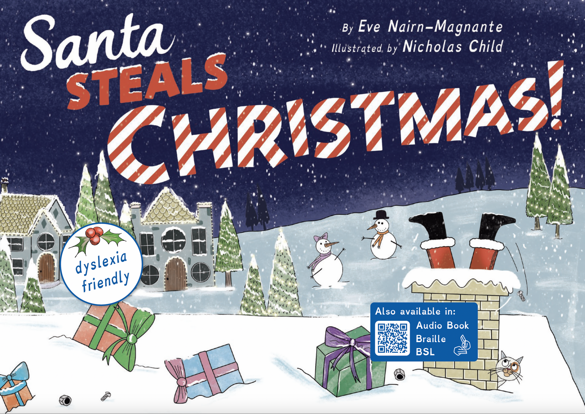 Title page of Santa Steals Christmas! Santa jumps down a chimney with only his legs visible. Colourful presents have fallen on the snow on the roof top of the house. In the background the title of the book is written in the dark blue clear starry night, with snow covered trees, houses and snowmen all round.