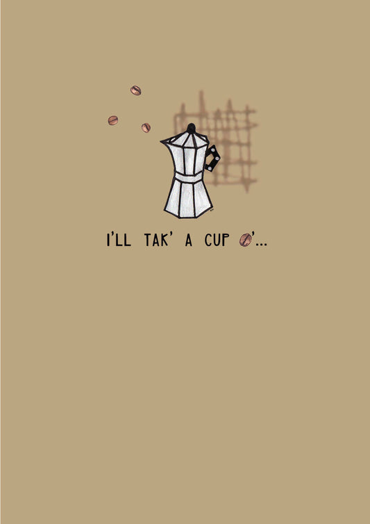 Art print: I'll tak' A Cup O'...