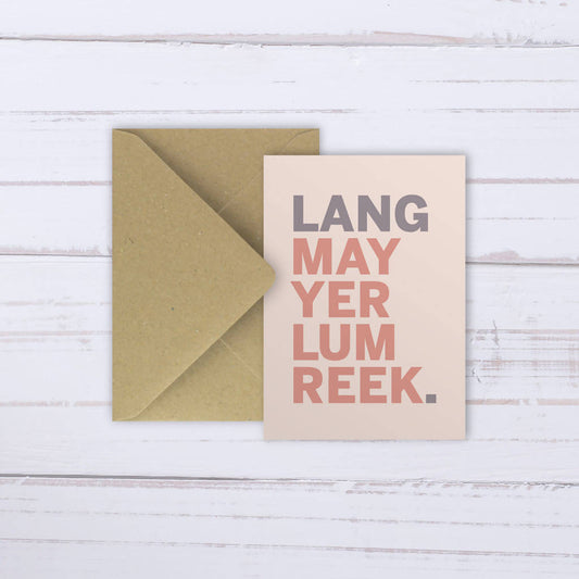 'Lang May Yer Lum Reek' card