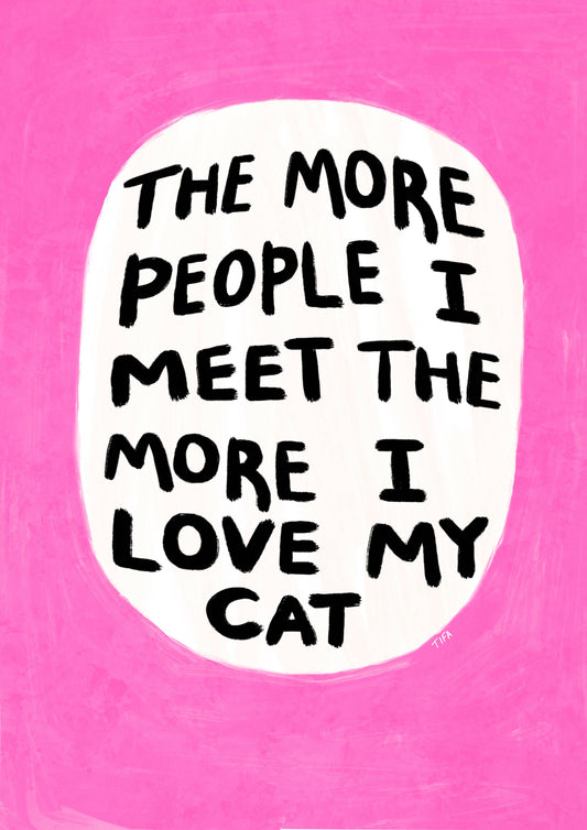Funny Cat Love Print