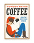 Cowboy Brand Coffee Art Print