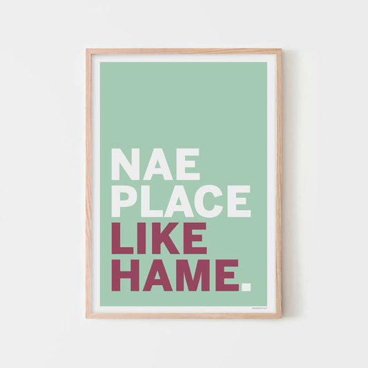 'Nae Place Like Hame' Print